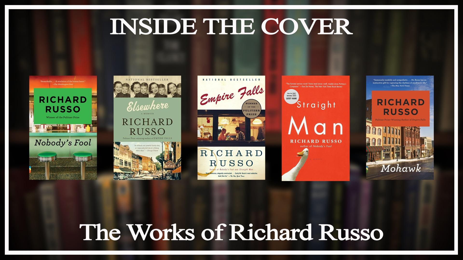 The Works of Richard Russo