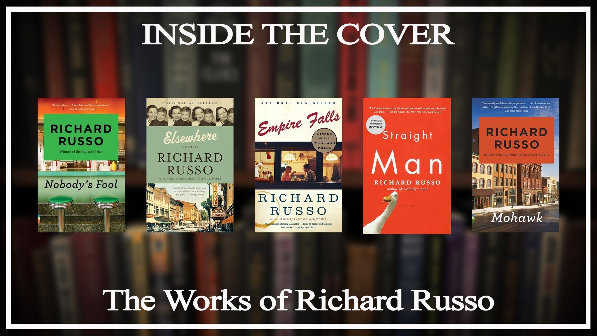 The Works of Richard Russo