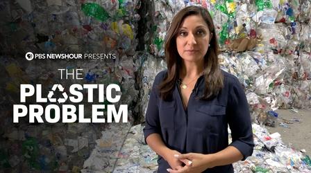 Video thumbnail: PBS NewsHour The Plastic Problem Preview