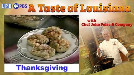 Video thumbnail: A Taste of Louisiana with Chef John Folse & Co. Thanksgiving Special | A Taste of Louisiana