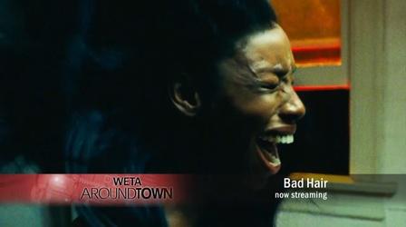Video thumbnail: WETA Around Town Bad Hair