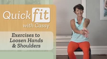 Video thumbnail: Quick Fit with Cassy Exercises to Loosen Hands & Shoulders