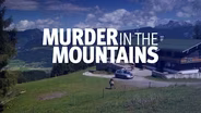 TRAILER | MUMT | Murder in the Mountains