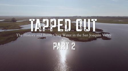Video thumbnail: Valley PBS Original Documentaries Tapped Out: Part 2