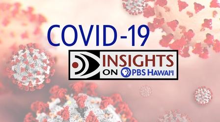 Video thumbnail: Insights on PBS Hawaiʻi COVID-19 in Hawaiʻi 5/21/20