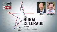 Colorado Votes: The Rural Colorado Debate