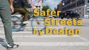 Safer Streets by Design