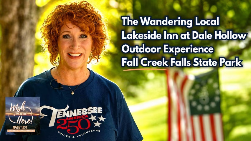 Wish You Were Here! Adventures in Tennessee's Upper Cumberland