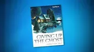 Giving Up the Ghost
