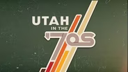 Utah in the '70s