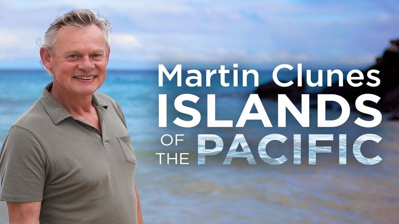 Martin Clunes: Islands of the Pacific