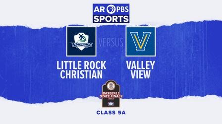 Video thumbnail: Arkansas PBS Sports AR PBS Sports 2023 Baseball State Championship - 5A