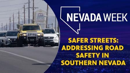 Video thumbnail: Nevada Week Safer Streets: Addressing Road Safety in Southern Nevada