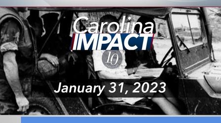 Video thumbnail: Carolina Impact Carolina Impact: January 31, 2023