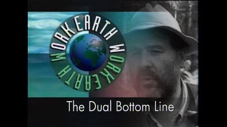 Video thumbnail: From The Archives Earth Work #102: Dual Bottom Line