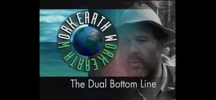 Earth Work #102: Dual Bottom Line