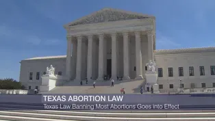Texas Law Banning Most Abortions Now In Effect