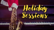 Holiday Sessions