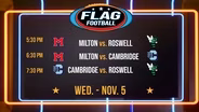 Milton, Cambridge, Roswell | Flag Football: Week Six