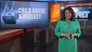 Child Abuse and Neglect: A KET Special Report