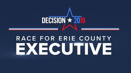 Video thumbnail: WNED PBS Specials Decision 2019: The Race for Erie County Executive