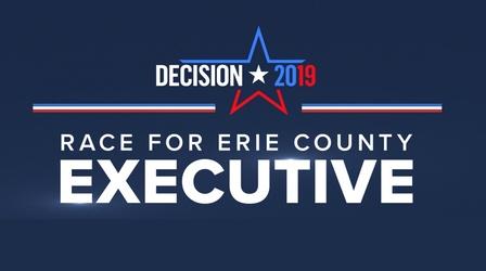 Video thumbnail: WNED PBS Specials Decision 2019: The Race for Erie County Executive