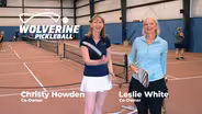 Wolverine Pickleball / Leslie White and Christy Howden, MI