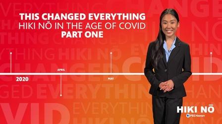 Video thumbnail: HIKI NŌ This Changed Everything: HIKI NŌ in the Age of COVID pt. 1