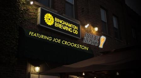 Video thumbnail: Brew Beats Joe Crookston at Binghamton Brewing Company