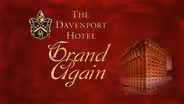 The Davenport Hotel: Grand Again