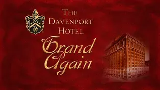 The Davenport Hotel: Grand Again