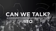 Can We Talk? A Community Conversation About Race