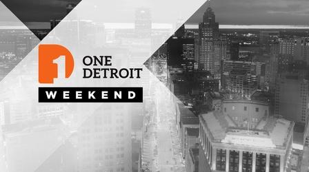 Video thumbnail: One Detroit One Detroit Weekend: May 26, 2023