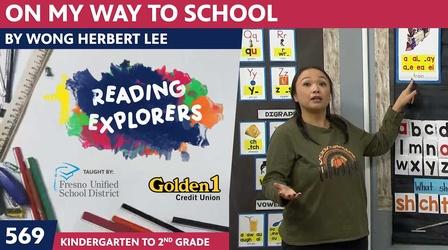 Video thumbnail: Reading Explorers K-2-569: On My Way To School by Wong Herbert Lee