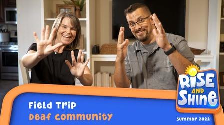 Video thumbnail: Rise and Shine A Look into the Deaf Community