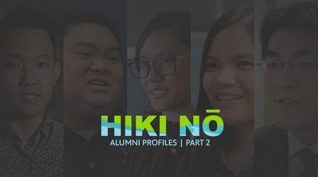 Video thumbnail: HIKI NŌ 6/17/21 | HIKI NŌ Alumni Profiles Part 2