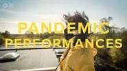 Pandemic Performances | Preview