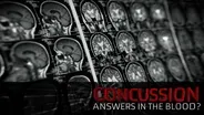 Concussion: Answers in the Blood?