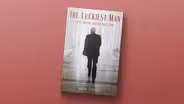 Why John McCain saw himself as 'The Luckiest Man'