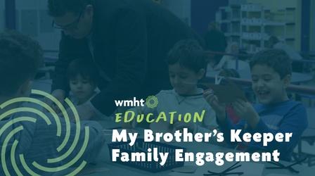 Video thumbnail: Education and Community My Brother’s Keeper: Family and Community Engagement