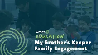 My Brother’s Keeper: Family and Community Engagement