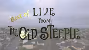 Best of Live from the Old Steeple Season 1