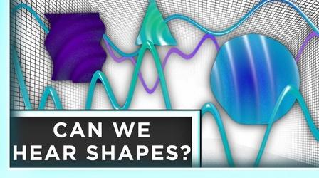 Video thumbnail: Infinite Series Can We Hear Shapes?
