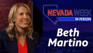 Nevada Week In Person | 	Beth Martino