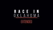 Race in Oklahoma Extended