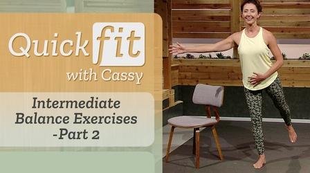 Video thumbnail: Quick Fit with Cassy Intermediate Balance Exercises – Part 2