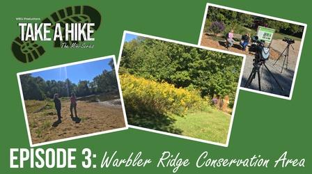 Video thumbnail: Take a Hike Warbler Ridge Conservation Area