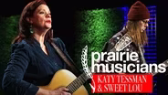 Prairie Musicians: Katy Tessman & Sweet Lou