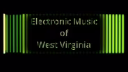 Electronic Music of West Virginia