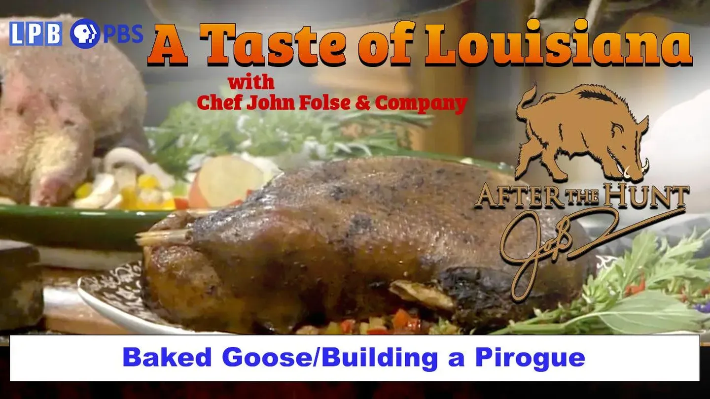 Baked Goose/Building a Pirogue